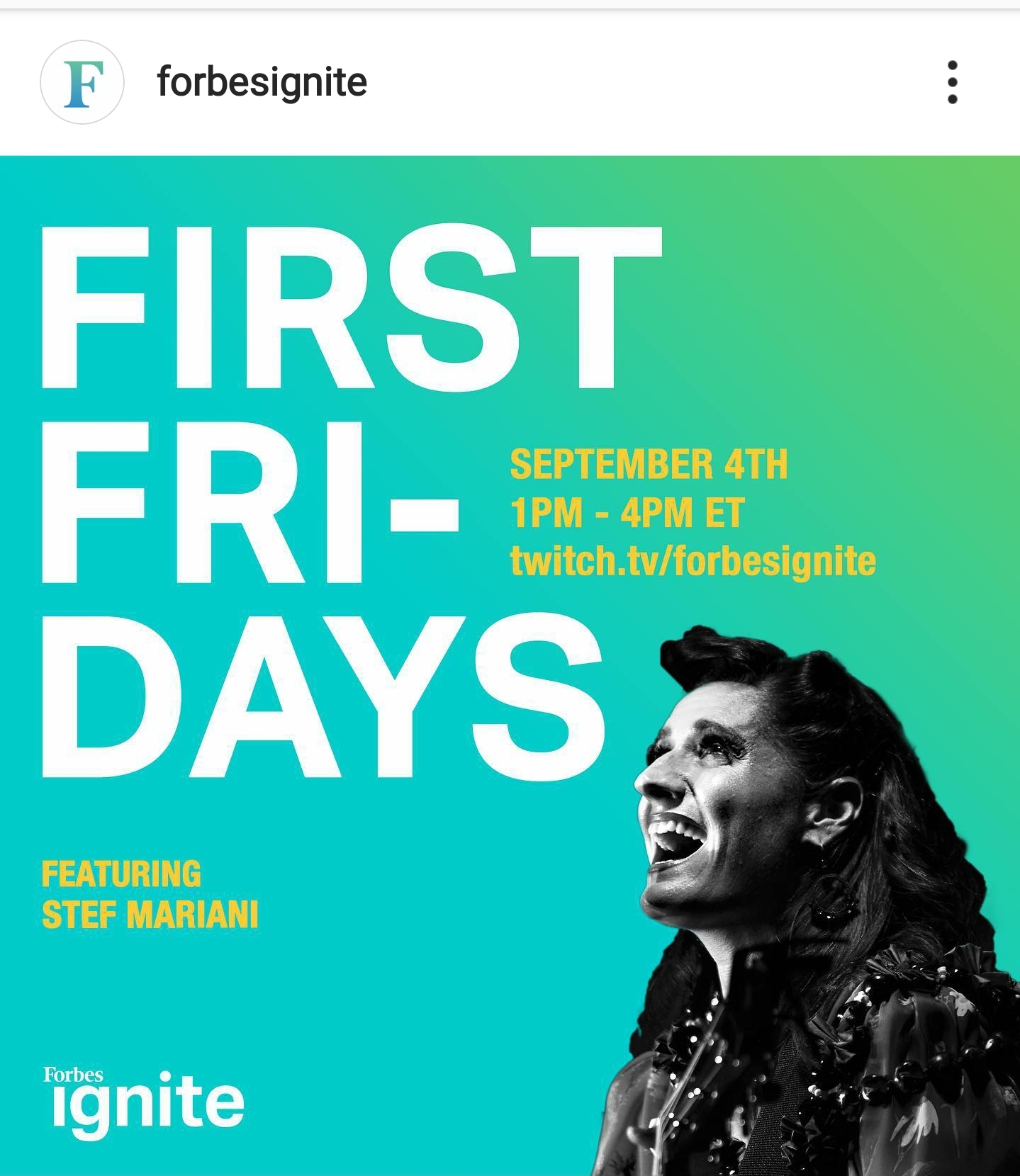 Forbes Ignite First Fridays featuring Stef Mariani